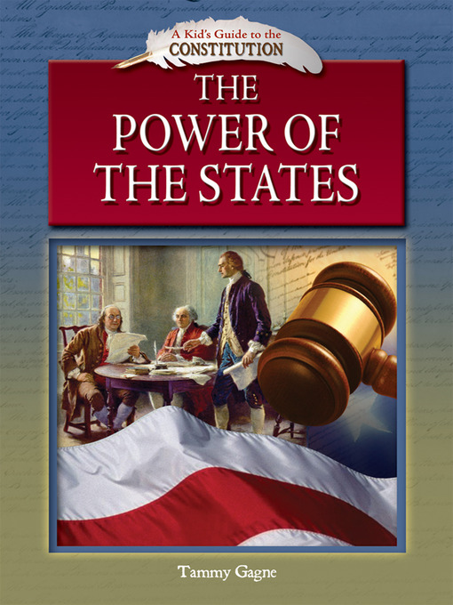 Title details for The Power of the States by Tammy Gagne - Available